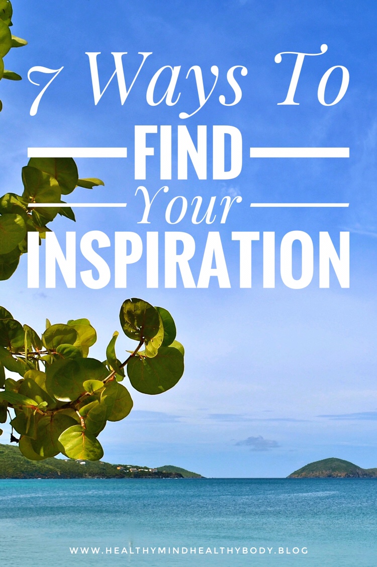 How to find inspiration in life through music, nature, podcasts, people and more, so that you can live each day with a positive and motivated mindset