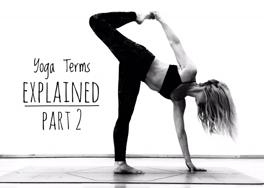 Yoga Terms Explained: Part 2