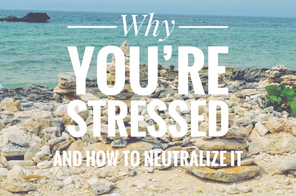 Stressed? How to Neutralize it