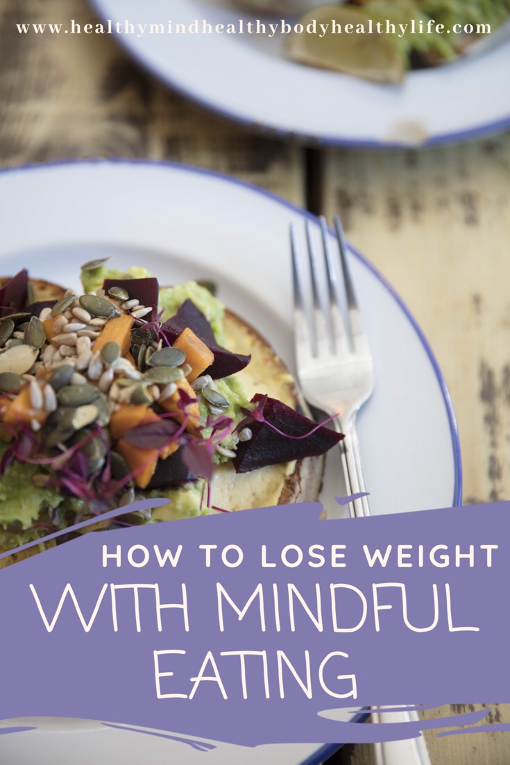 How to Lose Weight with Mindful Eating