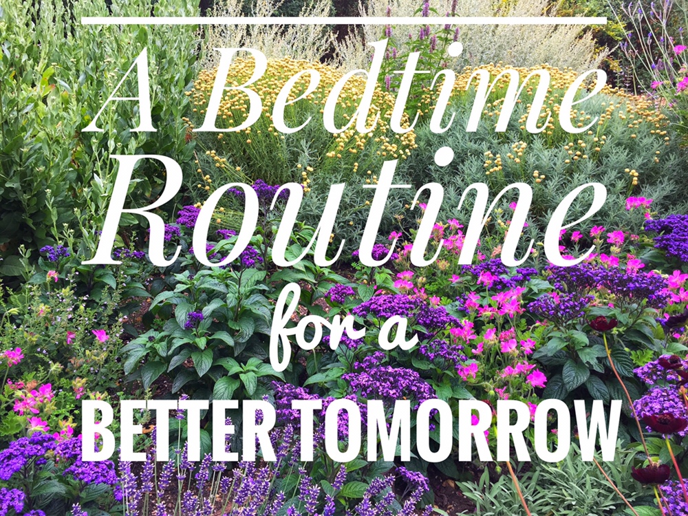 A bedtime routine for a better tomorrow