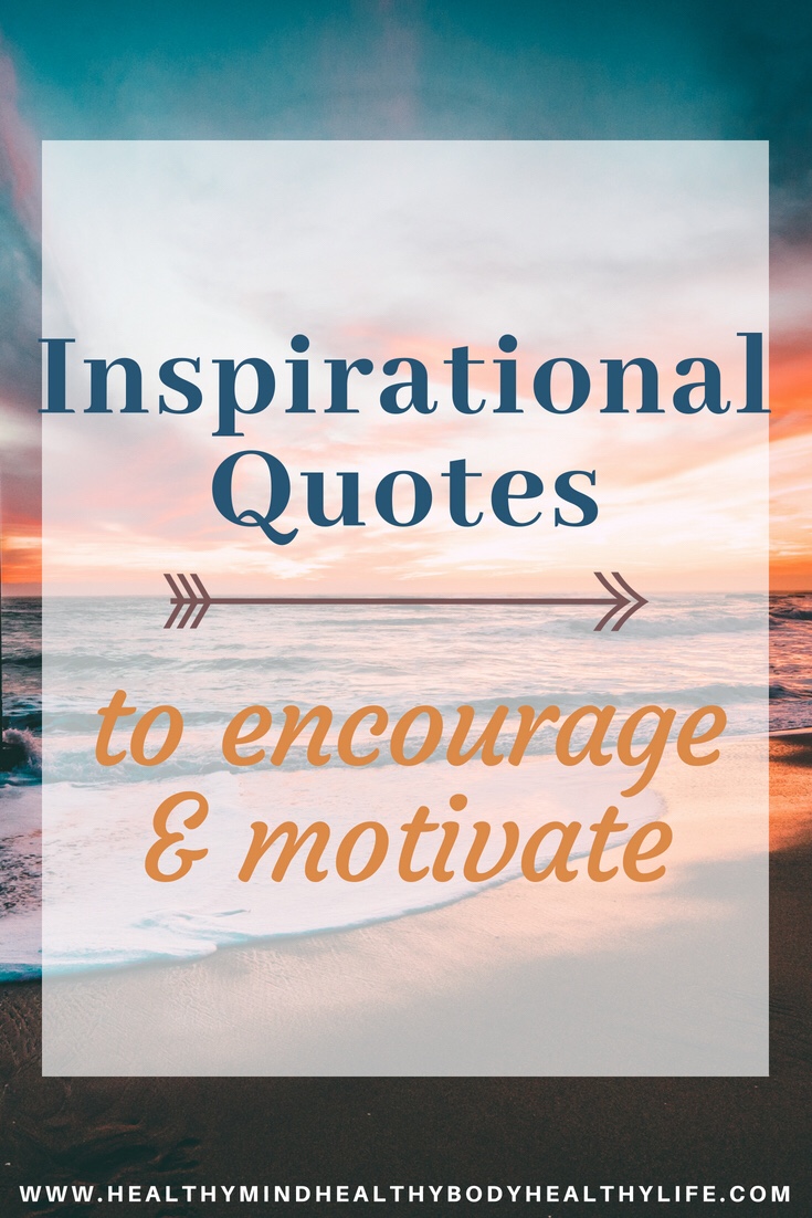 Looking for some inspirational quotes to get you through a difficult day? Check these quotes out to inspire you and get you thinking.