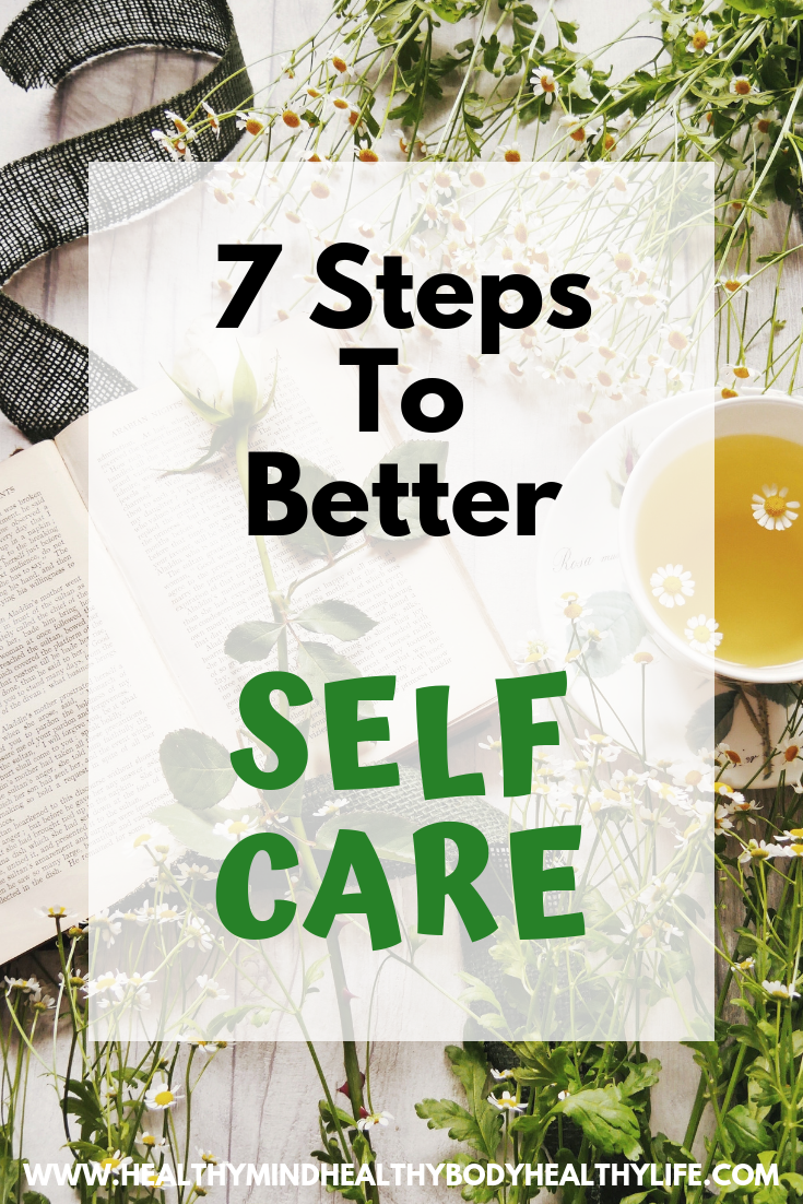 Create better self care, love and compassion towards yourself by adding these 7 steps into your life. Say no, meditate, be kind to yourself and more!